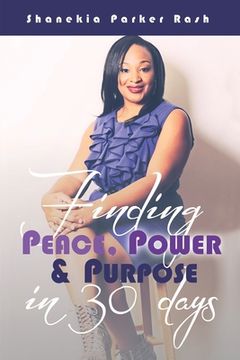 portada Finding Peace Power and Purpose in 30 Days (in English)