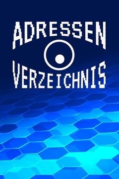 portada Adressenverzeichnis: Adressbuch für die Anschriften, Telefonnummern und E-Mail-Adressen deiner Freunde, Kollegen und Verwandten - Adressver (in German)