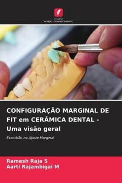 portada Configura��O Marginal de fit em Cer�Mica Dental - uma Vis�O Geral: Exactid�O no Ajuste Marginal
