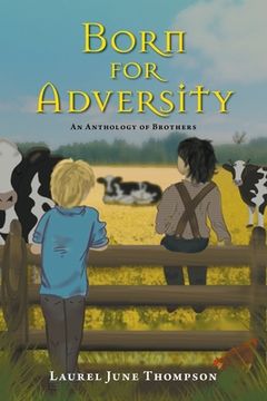 portada Born for Adversity: An Anthology of Brothers (en Inglés)