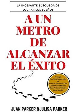 portada A un Metro de Alcanzar el Éxito (in Spanish)