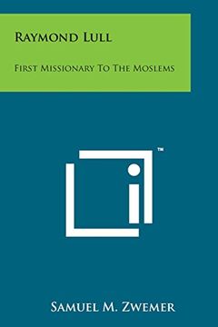 portada Raymond Lull: First Missionary to the Moslems