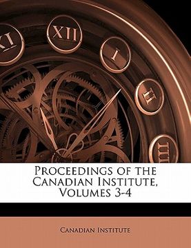 portada proceedings of the canadian institute, volumes 3-4