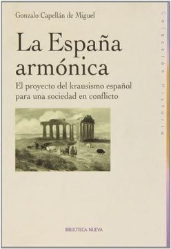 portada La España Armónica: El Proyecto del Krausismo Español Para una Sociedad en Conflicto (in Spanish)