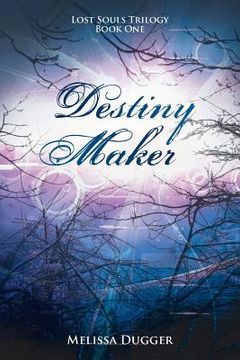 portada Destiny Maker: Lost Souls Trilogy Book One
