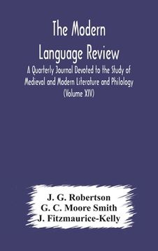 portada The Modern language review; A Quarterly Journal Devoted to the Study of Medieval and Modern Literature and Philology (Volume XIV) (in English)
