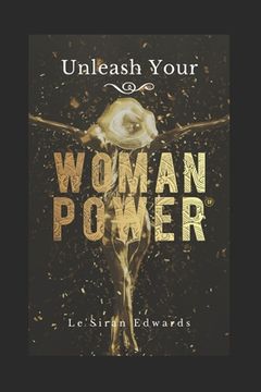 portada Unleash Your Woman Power(R) (in English)