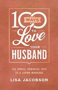 portada 100 Ways to Love Your Husband (en Inglés)