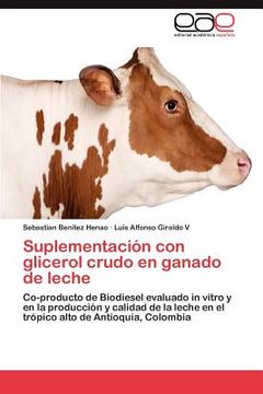 portada suplementaci n con glicerol crudo en ganado de leche (en Inglés)