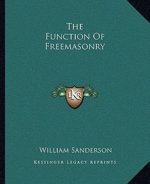 portada the function of freemasonry (en Inglés)