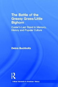 portada the battle of the greasy grass/little bighorn (en Inglés)