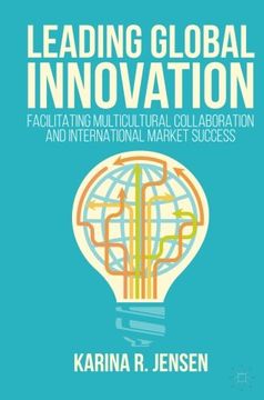 portada Leading Global Innovation: Facilitating Multicultural Collaboration and International Market Success