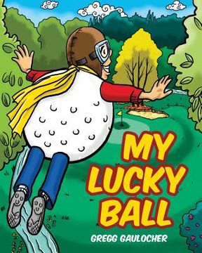 portada My Lucky Ball (en Inglés)