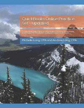 portada QuickBooks Online Practice Set - Updated: Get QuickBooks Online Experience Using Realistic Transactions for Accounting, Bookkeeping, CPAs, ProAdvisors (en Inglés)