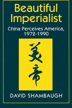 portada Beautiful Imperialist: China Perceives America, 1972-1990 (in English)