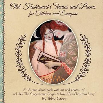 portada Old-Fashioned Stories and Poems for Children and Everyone: Includes "The Gingerbread Angel" (en Inglés)
