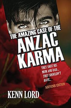 portada The Amazing Case of the Anzac Karma: They Shot his mum and Dad: They Shouldn'T Have (in English)