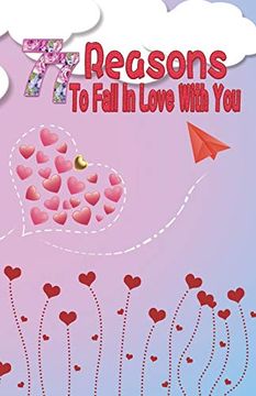 portada 77 Reasons to Fall in Love With You: Happy Valentine's Day,Traveling Through Time Together, Back to the Past,And Through the Future (en Inglés)