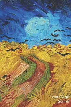 portada Van Gogh Schrift: Korenveld met Kraaien Trendy & Hip Notitieboek Ideaal Voor School, Studie, Recepten of Wachtwoorden