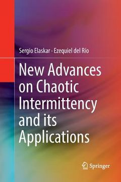 portada New Advances on Chaotic Intermittency and Its Applications (en Inglés)