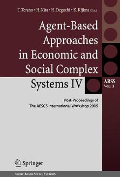 portada agent-based approaches in economic and social complex systems iv: post-proceedings of the aescs international workshop 2005