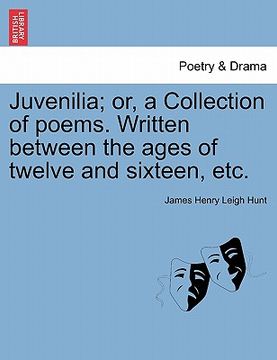 portada juvenilia; or, a collection of poems. written between the ages of twelve and sixteen, etc. (in English)