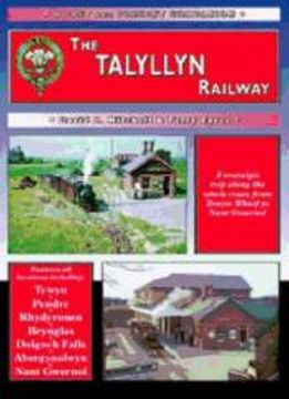 portada The Talyllyn Railway: A Nostalgic Trip Along the World's First Preserved Railway (Past & Present Companion) (in English)