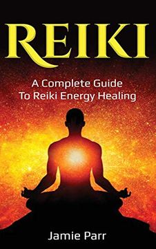 portada Reiki: A Complete Guide to Reiki Energy Healing 