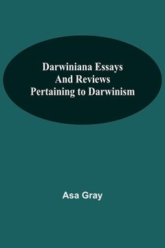 portada Darwiniana Essays and Reviews Pertaining to Darwinism 