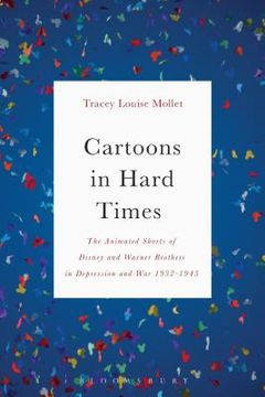 portada Cartoons in Hard Times: The Animated Shorts of Disney and Warner Brothers in Depression and War 1932-1945 (in English)