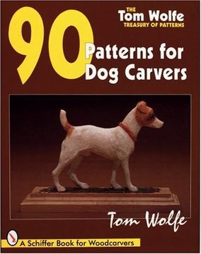 portada tom wolfes treasury of patterns: 90 patterns for dog carvers (en Inglés)