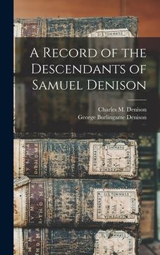 portada A Record of the Descendants of Samuel Denison