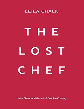 portada The Lost Chef: Hajro Dizdar and the art of Bosnian Cooking