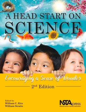 portada A Head Start on Science: Encouraging a Sense of Wonder (en Inglés)