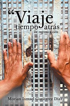 portada Viaje Tiempo Atrás (Paperback) (in Spanish)