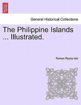 portada the philippine islands ... illustrated. (en Inglés)