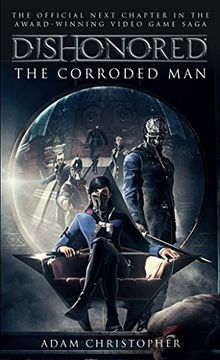 portada Dishonored - the Corroded man (Video Game Saga) 