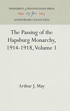 portada The Passing of the Hapsburg Monarchy, 1914-1918, Volume 1 (in English)
