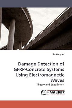 portada damage detection of gfrp-concrete systems using electromagnetic waves (en Inglés)