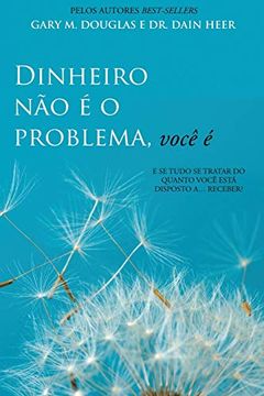 portada Dinheiro não é o Problema, Você é (Portuguese) (en Portugués)