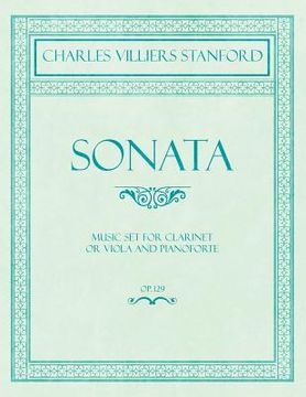 portada Sonata - Music Set for Clarinet or Viola and Pianoforte - Op.129 (en Inglés)