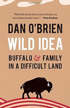 portada Wild Idea: Buffalo and Family in a Difficult Land (en Inglés)