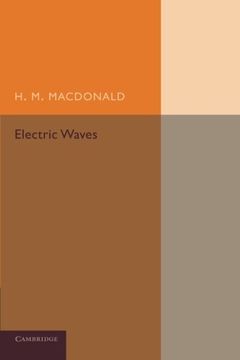 portada Electric Waves: Being an Adams Prize Essay in the University of Cambridge (en Inglés)