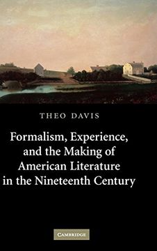 portada Formalism, Experience, and the Making of American Literature in the Nineteenth Century Hardback (Cambridge Studies in American Literature and Culture) (en Inglés)