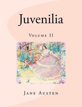 portada Juvenilia: Volume II (en Inglés)