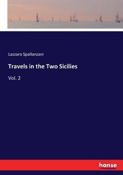 portada Travels in the Two Sicilies: Vol. 2 (en Inglés)