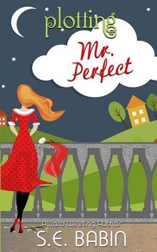 portada Plotting Mr. Perfect (en Inglés)