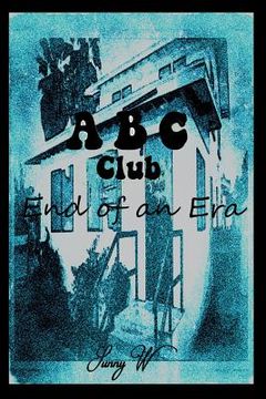 portada ABC Club: End of an Era (en Inglés)