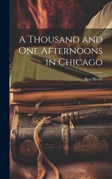 portada A Thousand and One Afternoons in Chicago (in English)