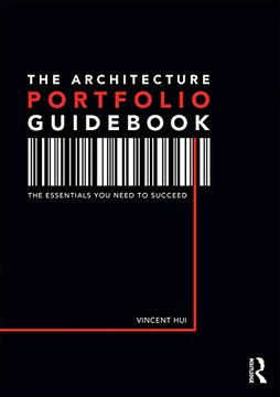 portada The Architecture Portfolio Guidebook: The Essentials you Need to Succeed (in English)